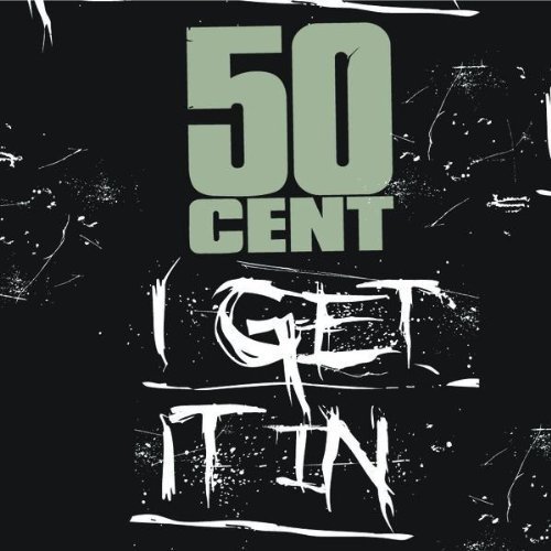 http://hiphop-n-more.com/wp-content/uploads/2009/02/50-cent-i-get-it-in-new-cover.jpg