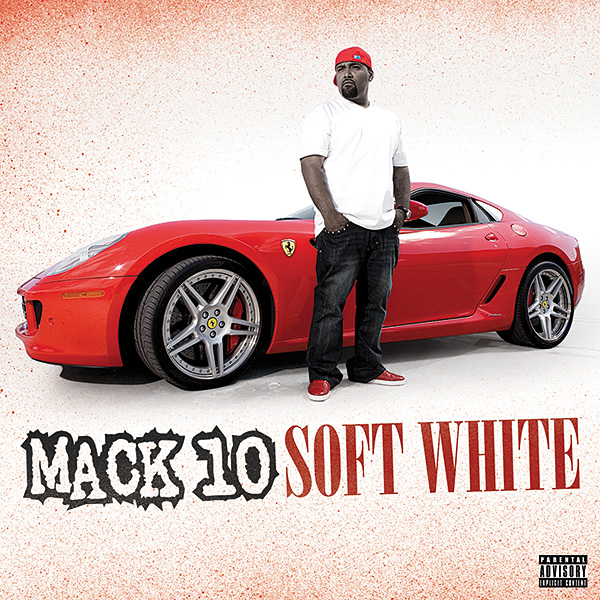 Mack 10 Soft White (Album Cover & Track List) HipHopNMore