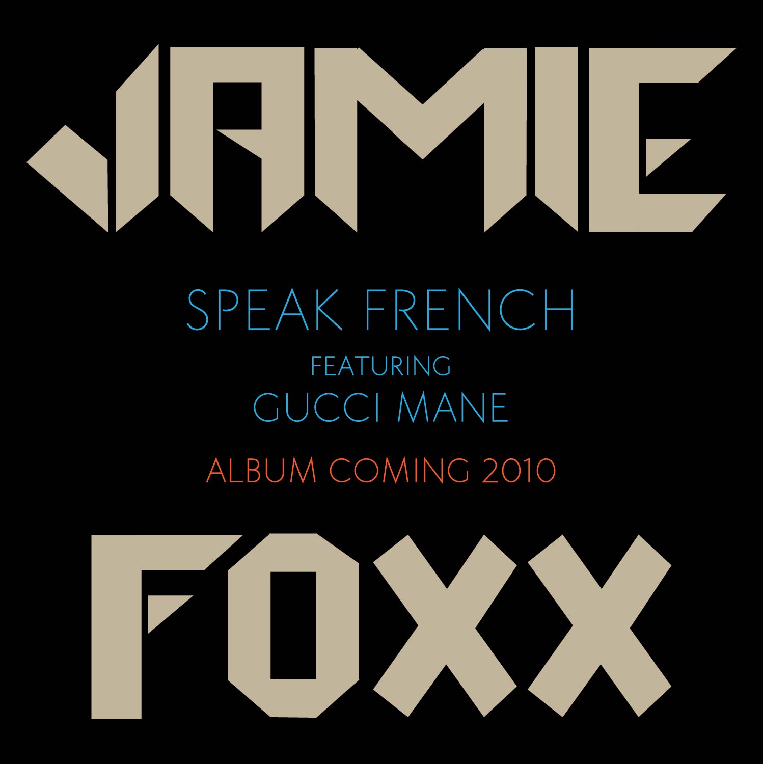 Jamie Foxx – 'Speak French' (Feat. Gucci Mane) | HipHop-N-More1498 x 1500