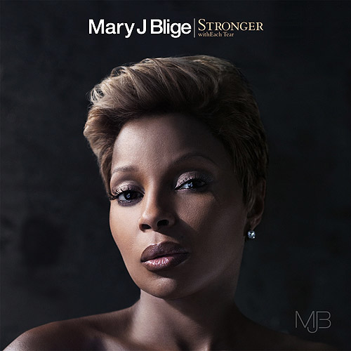 Mary J. Blige – Stronger withEach Tear (UK Album Cover & Track List) 