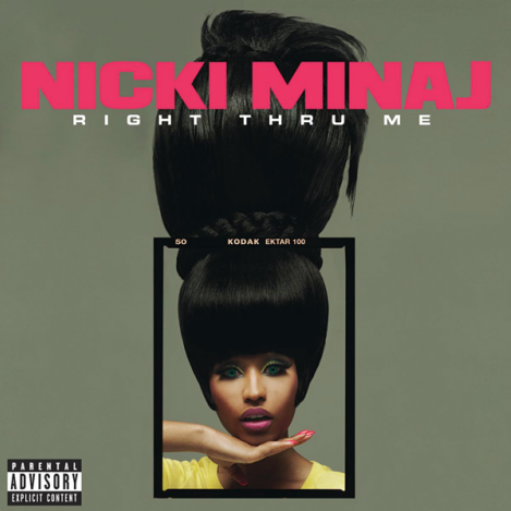 right thru me nicki minaj album cover. “I have a record called 'Right Through Me' that I think will be a standout.