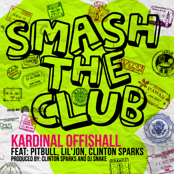 Kardinal Offishall - Smash The Club (feat. Pitbull, Lil Jon & Clinton Sparks)