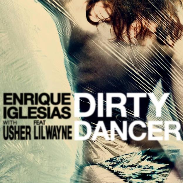 Enrique Iglesias feat  Lil Wayne Usher   Dirty Dancer