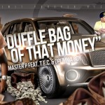 Master P – 'Duffle Bag Of That Money' (Feat. T.E.C. & Drumma Boy)