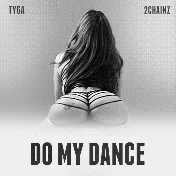 Tyga – ‘Do My Dance’ (Feat. 2 Chainz) | HipHop-N-More