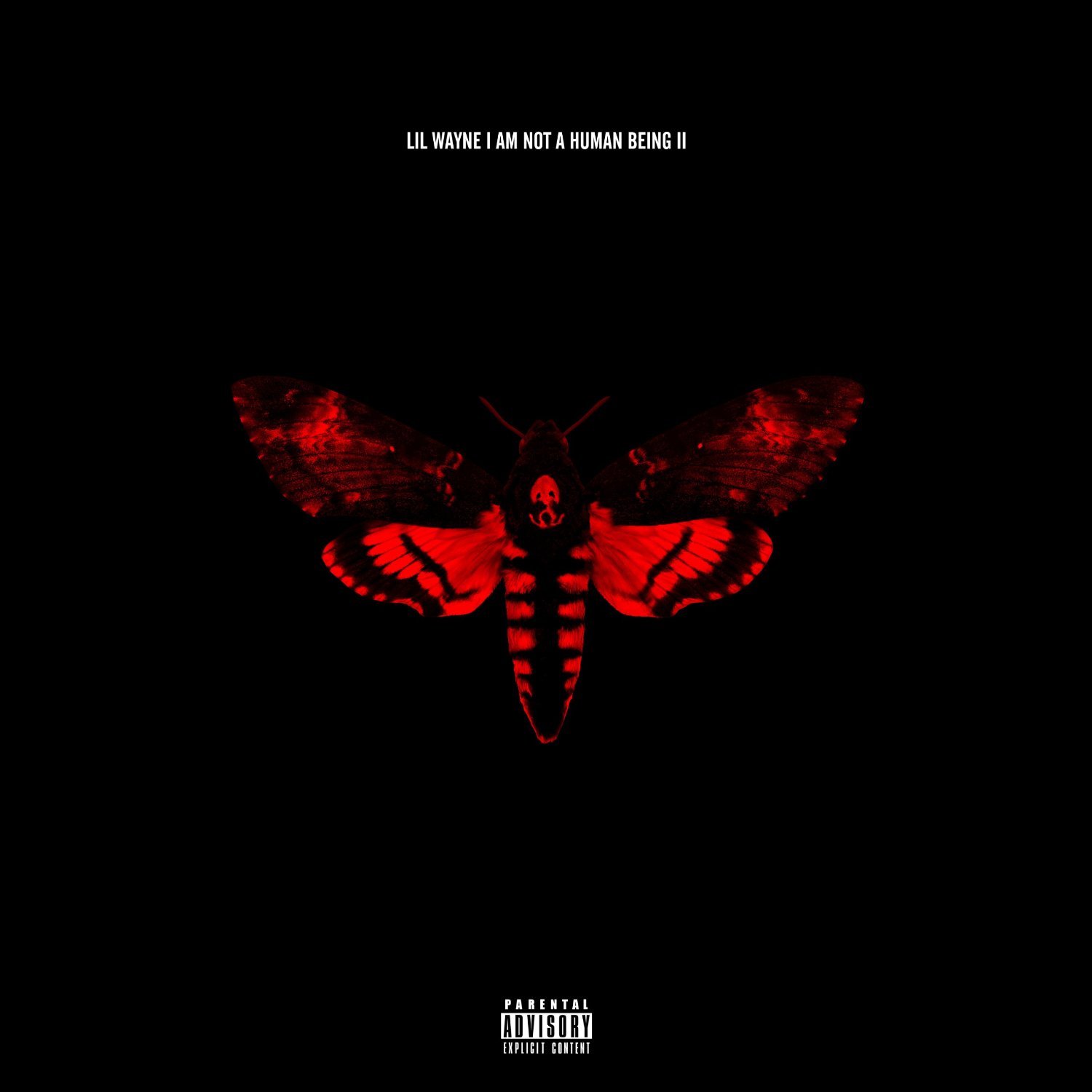 Lil Wayne – I Am Not A Human Being II (Album Cover & Track List) | HipHop-N-More1500 x 1500