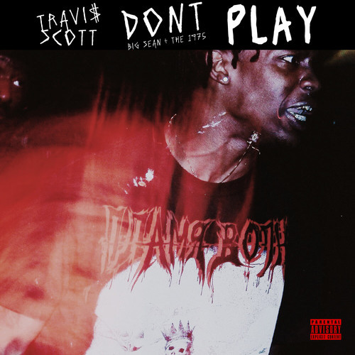 Travi$ Scott – 'Don't Play' (Feat. Big Sean) | HipHop-N-More