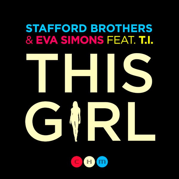 Stafford Brothers & Eva Simons feat. T.I. - This Girl