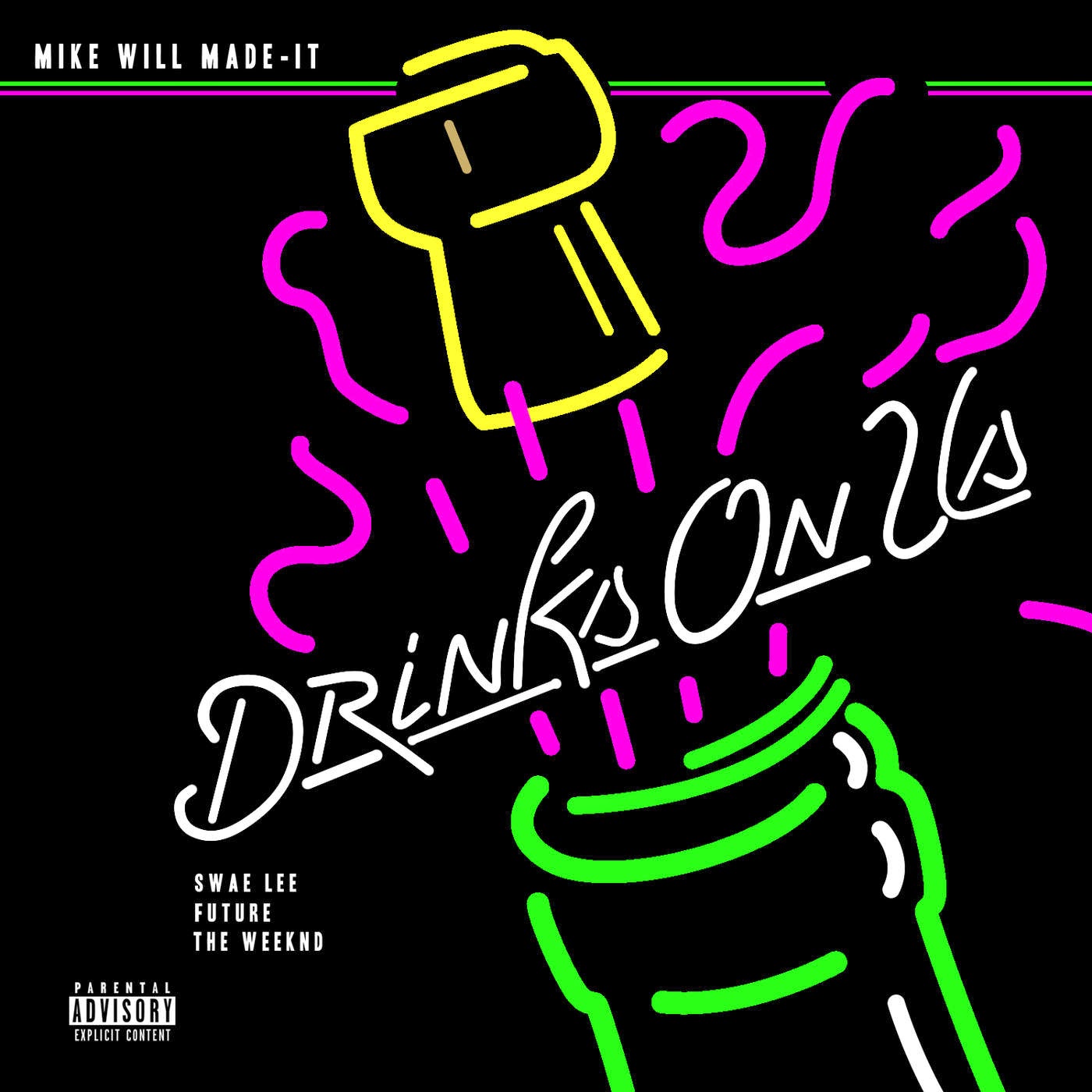 Mike WiLL Made It – 'Drinks On Us' (Feat. Swae Lee, Future & The Weeknd) (New ...
