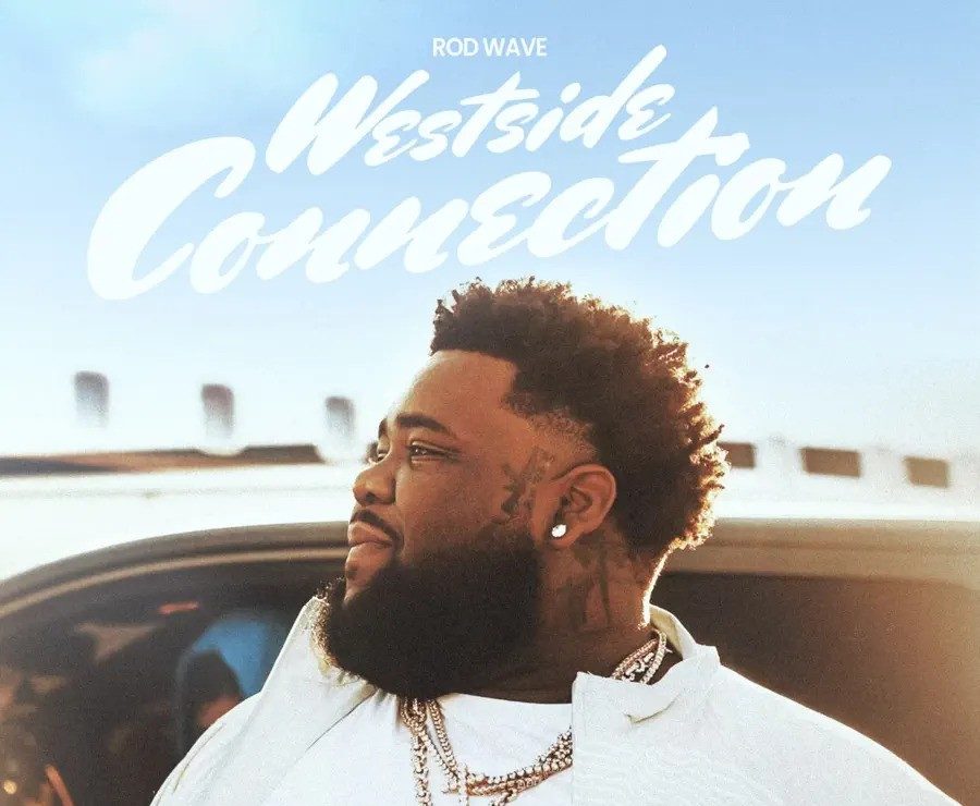 Rod Wave Unveils New Song ‘Westside Connection’: Listen #RodWave