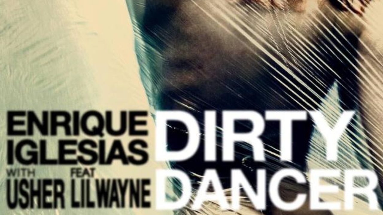 Dirty Dancer Enrique Iglesias feat. Usher. Enrique Iglesias Usher Dirty Dancer. Enrique Iglesias im a Freak.