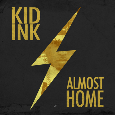 kid ink almost home