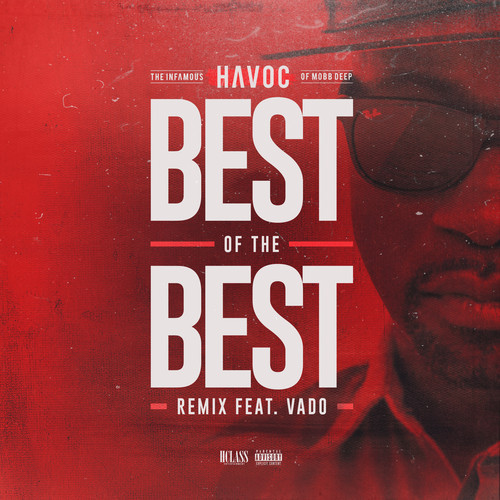 Havoc – 'Best Of The Best (Remix)' (Feat. Vado) | HipHop-N-More