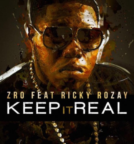 z-ro-keep-it-real-feat-rick-ross