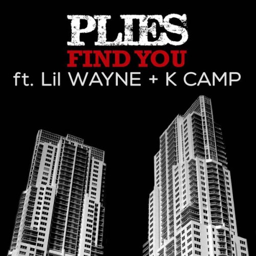 plies-find-you-feat-lil-wayne-k-camp