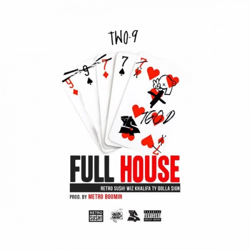 two-9-full-house-feat-wiz-khalifa-ty-dolla-sign