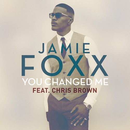 jamie foxx you changed me