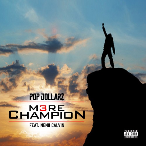 pop-dollarz-m3re-champion-feat-neno-calvin