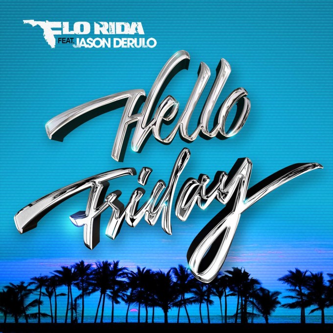 flo rida hello friday