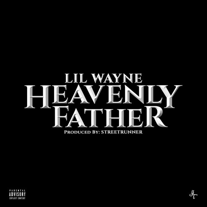 lil wayne heavenly father