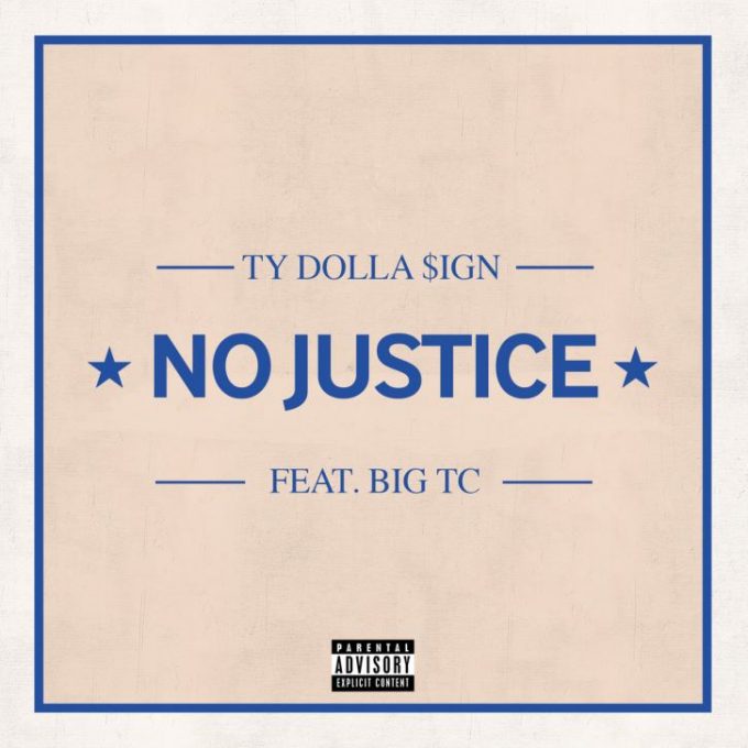 ty dolla sign no justice