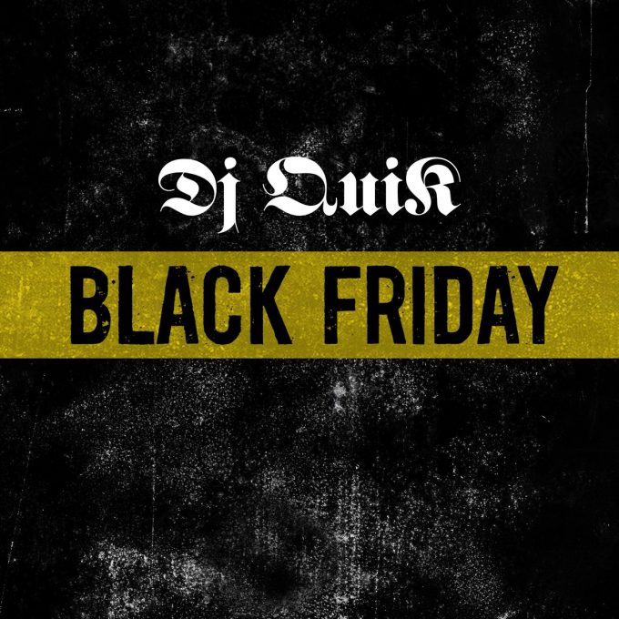 dj-quik-black-friday