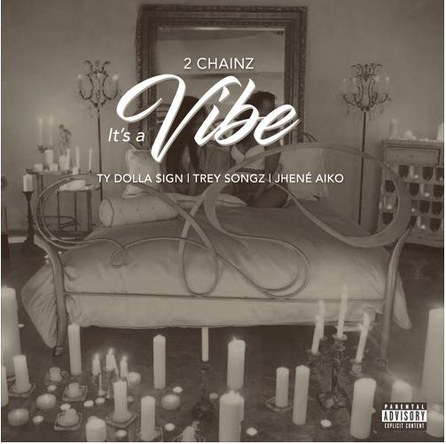 2 chainz its a vibe audio ft ty dolla ign
