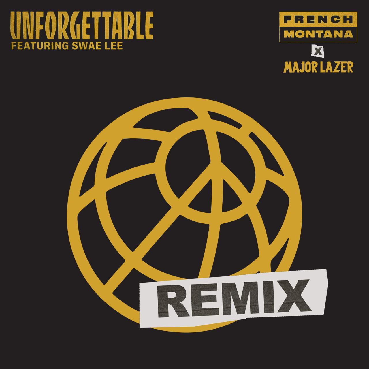 French remix. French Montana feat. Swae Lee - Unforgettable. Major Lazer. French Montana Swae Lee. Unforgettable (feat. Swae Lee).