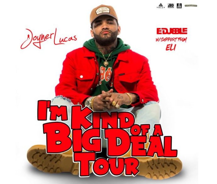 Joyner Lucas Announces 'I'm Kind Of A Big Deal' Tour HipHopNMore