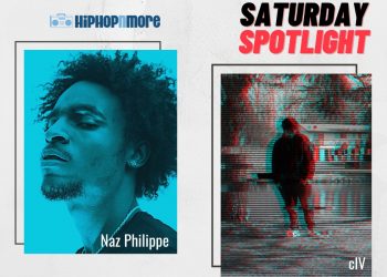 [Saturday Spotlight] Naz Philippe + cIV
