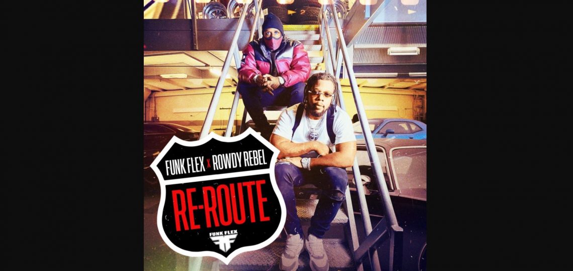 Rowdy Rebel Joins Funk Flex on 'Re Route', His First Single Since