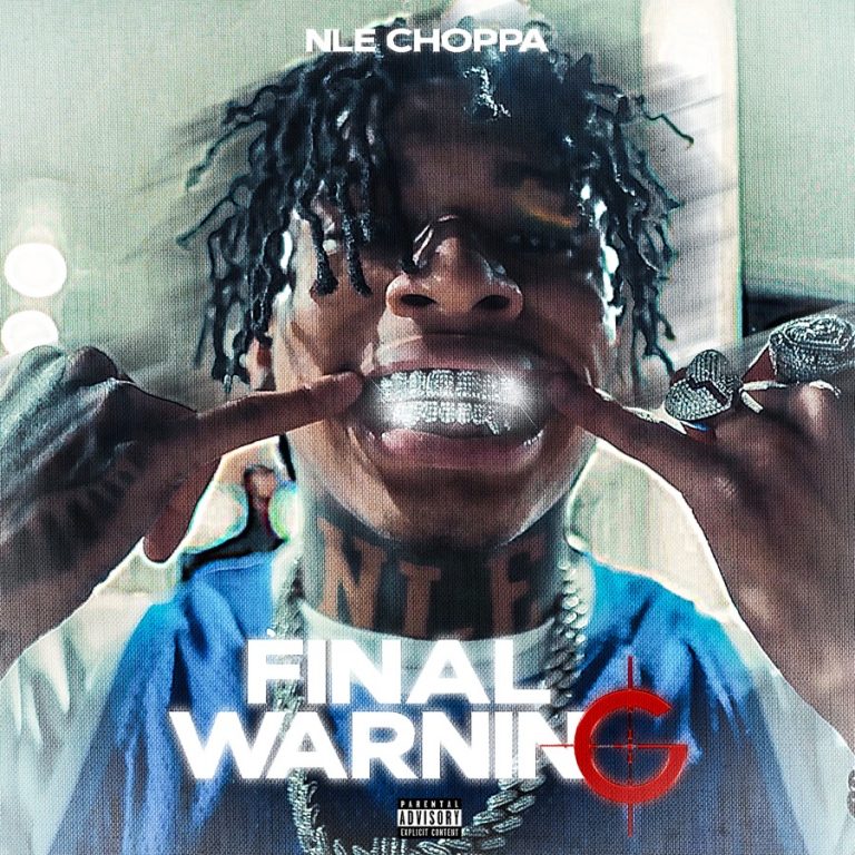 NLE Choppa Releases New Single 'Final Warning' Listen HipHopNMore