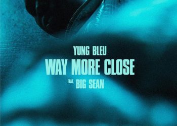 Yung Bleu Taps Big Sean For ‘Way More Close (Stuck In A Box)’: Listen