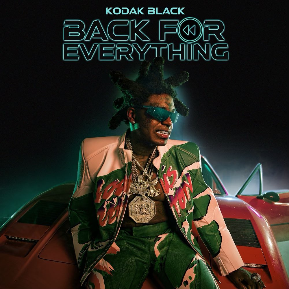 Kodak Black Announces New Album 'Back for Everything', Shares New Song ...