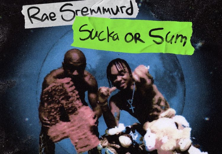 Rae Sremmurd Release New Song ‘Sucka Or Sum’ — Watch