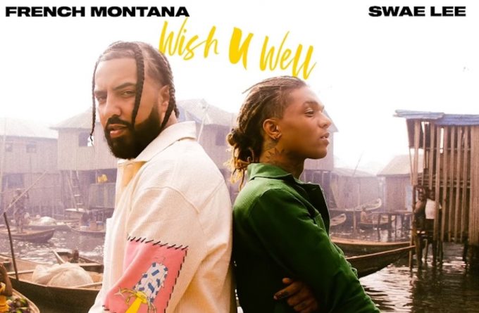 DOWNLOAD MP3: French Montana & Swae Lee – Wish U Well (Slowed Down