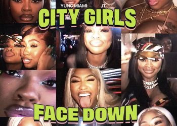 City Girls Release New Song ‘Face Down’: Listen